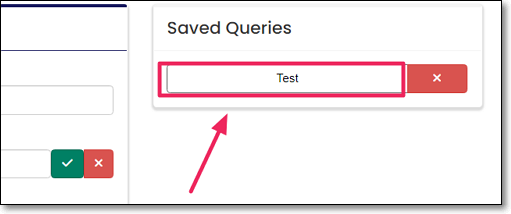 Saved Queries section highlighting already Saved Query run button